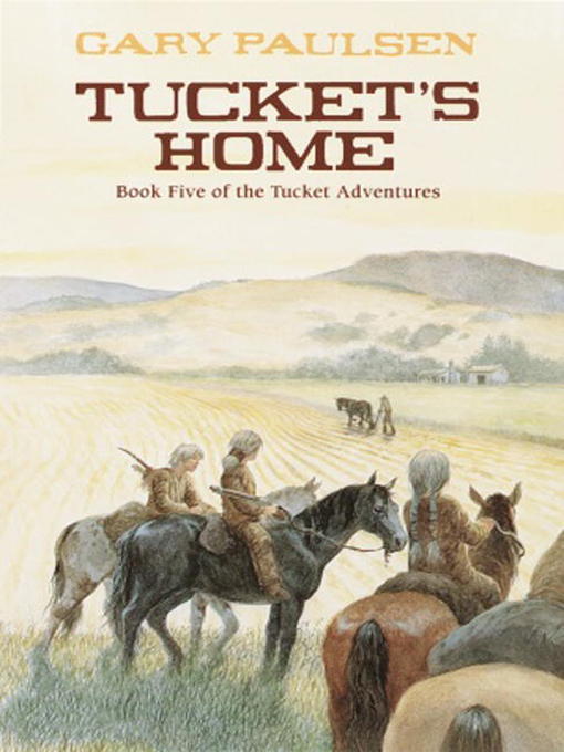 Title details for Tucket's Home by Gary Paulsen - Available